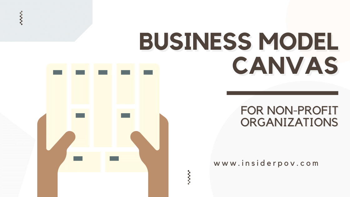 Using Business Model Canvas for Non-profit Organizations